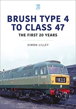 portada Brush Type 4 to Class 7: The First 25 Years (Britain's Railways Series) (en Inglés)