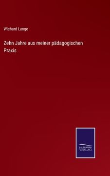 portada Zehn Jahre aus meiner pädagogischen Praxis (in German)