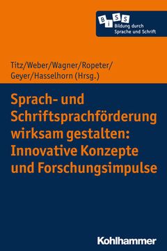portada Sprach- Und Schriftsprachforderung Wirksam Gestalten: Innovative Konzepte Und Forschungsimpulse (en Alemán)