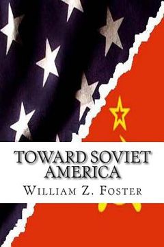 portada Toward Soviet America (in English)