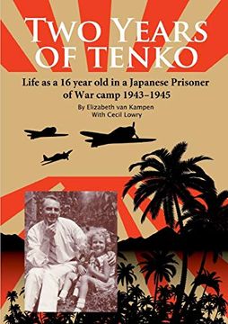 portada Two Years of Tenko: Life as a Sixteen Year old in a Japanese Prisoner of war Camp (en Inglés)