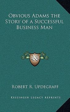 portada obvious adams the story of a successful business man (en Inglés)