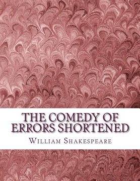 portada The Comedy of Errors Shortened: Shakespeare Edited for Length