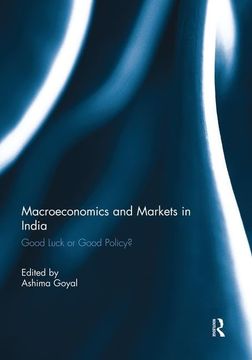 portada Macroeconomics and Markets in India: Good Luck or Good Policy? (en Inglés)