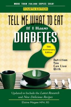portada Tell Me What to Eat if I Have Diabetes, Fourth Edition: Nutrition You Can Live With