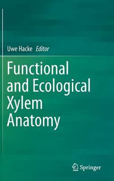 portada Functional and Ecological Xylem Anatomy (en Inglés)