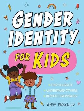 portada Gender Identity for Kids: Find Yourself, Understand Others and Respect Everybody