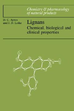 portada Lignans: Chemical, Biological and Clinical Properties (Chemistry and Pharmacology of Natural Products) (in English)