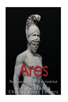 portada Ares: The Origins and History of the Greek God of War (en Inglés)