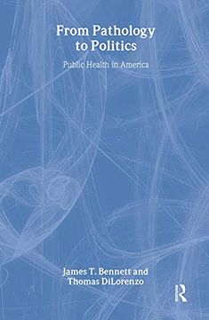 portada From Pathology to Politics: Public Health in America (in English)