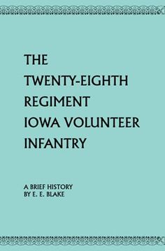 portada The Twenty-Eighth Regiment Iowa Volunteer Infantry (en Inglés)
