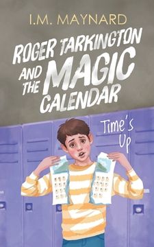 portada Roger Tarkington and the Magic Calendar: Time's Up (en Inglés)