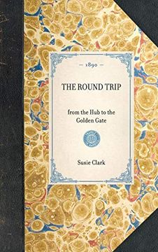 portada Round Trip From the hub to the Golden Gate (en Inglés)