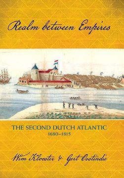 portada Realm Between Empires: The Second Dutch Atlantic, 1680-1815 (en Inglés)