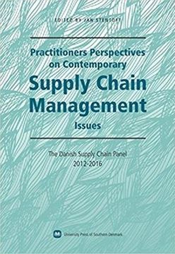 portada Practitioners Perspectives on Contemporary Supply Chain Management Issues: The Danish Supply Chain Panel 2012-2016 (in English)