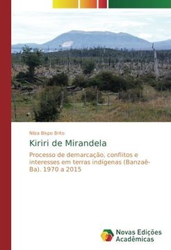 portada Kiriri de Mirandela: Processo de demarcação, conflitos e interesses em terras indígenas (Banzaê-Ba). 1970 a 2015