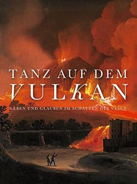portada Tanz Auf Dem Vulkan: Leben Und Glauben Im Schatten Des Vesuv (en Alemán)
