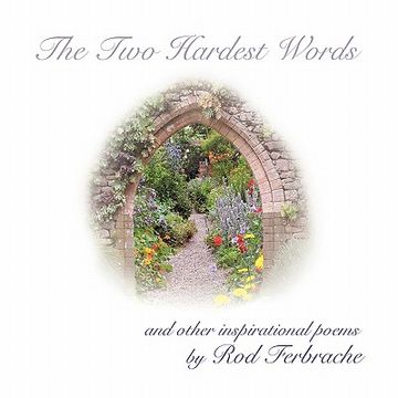 portada the two hardest words: a collection of inspirational poems (en Inglés)