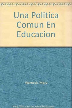 portada Una politica comun de educacion : bases para una reforma global (in Spanish)