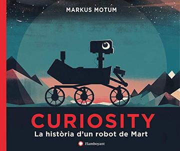 portada Curiosity. La Història D'un Robot de Mart (in Spanish)