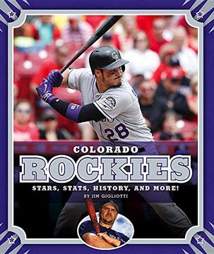 portada Colorado Rockies: Stars, Stats, History, and More! (Major League Baseball Teams) 