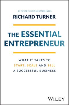 portada The Essential Entrepreneur: What It Takes to Start, Scale, and Sell a Successful Business (en Inglés)
