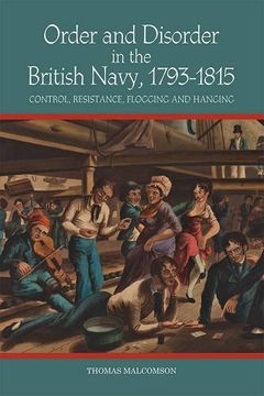 portada Order and Disorder in the British Navy, 1793-1815: Control, Resistance, Flogging and Hanging (0)