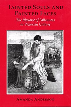 portada Tainted Souls and Painted Faces: The Rhetoric of Fallenness in Victorian Culture (Reading Women Writing) (in English)