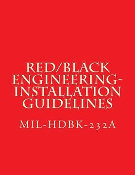 portada RED/BLACK Engineering-Installation Guidelines: MIL-HDBK-232A NOTICE 2 - 24 October 2000 (en Inglés)