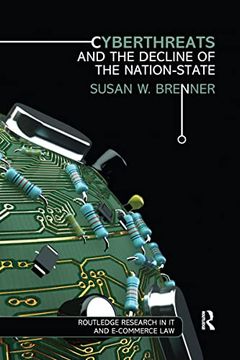 portada Cyberthreats and the Decline of the Nation-State