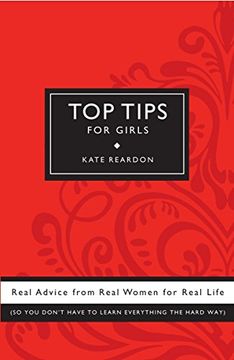 portada Top Tips for Girls: Real Advice From Real Women for Real Life (en Inglés)