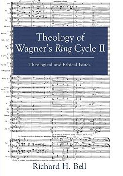 portada Theology of Wagner's Ring Cycle ii: Theological and Ethical Issues (en Inglés)