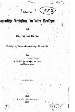 portada Ueber Die Agrarische Verfassung Der Alten Deutschen Nach Tacitus Und Cäsar. Beitrage Zu Tacitus Germania Cap. 26 Und 30 (en Alemán)