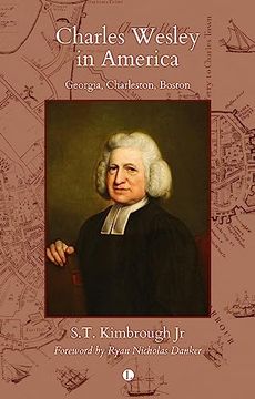 portada Charles Wesley in America: Georgia, Charleston, Boston (en Inglés)