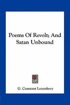portada poems of revolt; and satan unbound (en Inglés)