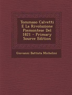 portada Tommaso Calvetti E La Rivoluzione Piemontese del 1821 (in Italian)