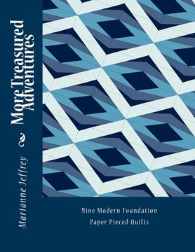 portada More Treasured Adventures: Nine Modern Foundation Paper Pieced Quilts (en Inglés)