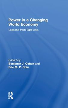 portada Power in a Changing World Economy: Lessons From East Asia (in English)