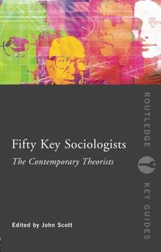 portada Fifty key Sociologists: The Contemporary Theorists (Routledge key Guides) (en Inglés)