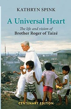 portada Universal Heart: The Life and Vision of Brother Roger of Taize (in English)