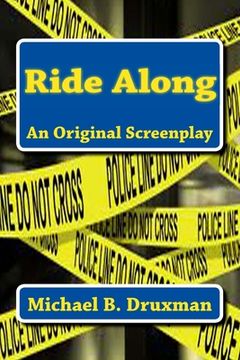 portada Ride Along: An Original Screenplay (en Inglés)