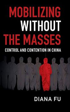 portada Mobilizing Without the Masses: Control and Contention in China (Cambridge Studies in Contentious Politics) (en Inglés)