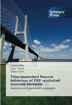 portada Time-dependent flexural behaviour of FRP reinforced concrete elements: Analytical and Experimental Investigation