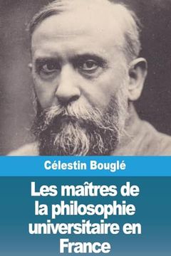 portada Les Maîtres de la Philosophie Universitaire en France (in French)
