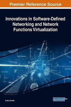 portada Innovations in Software-Defined Networking and Network Functions Virtualization (Advances in Systems Analysis, Software Engineering, and High Performance Computing)