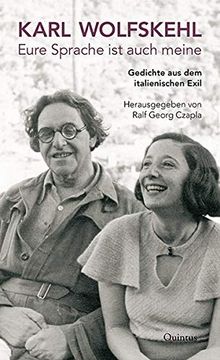 portada Karl Wolfskehl: Eure Sprache ist Auch Meine. Gedichte aus dem Italienischen Exil (Bibliotheca Fraengeriana) (en Alemán)