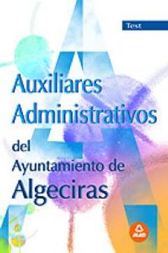 portada Auxiliares Administrativos Del Ayuntamiento De Algeciras. Test