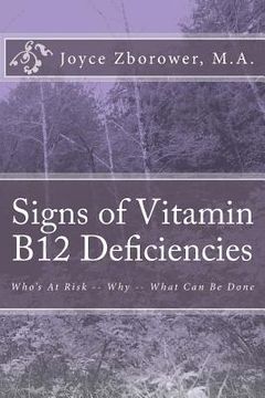 portada Signs of Vitamin B12 Deficiencies: Who's At Risk -- Why -- What Can Be Done (in English)