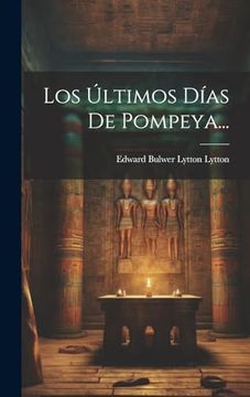 portada Los Últimos Días de Pompeya. (in Spanish)