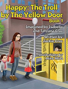 portada Happy: The Troll by the Yellow Door: Book 1 (en Inglés)